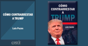 Lee más sobre el artículo Cómo contrarrestar a Trump