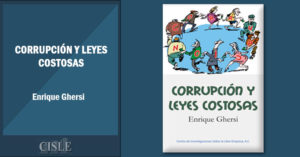 Lee más sobre el artículo Corrupción y leyes costosas