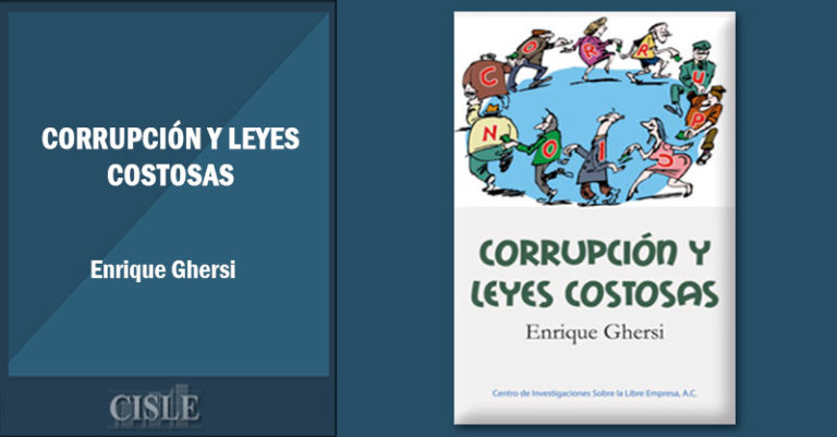 Lee más sobre el artículo Corrupción y leyes costosas
