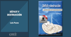 Lee más sobre el artículo Déficit y destrucción, ¿estimulan el crecimiento?