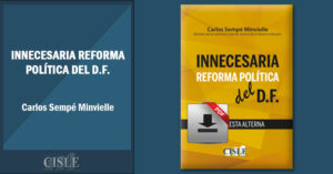 Lee más sobre el artículo Innecesaria reforma política del D. F.
