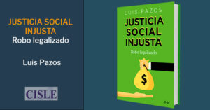 Lee más sobre el artículo Justicia Social Injusta