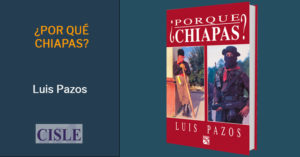 Lee más sobre el artículo ¿Por qué Chiapas?