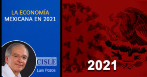 Lee más sobre el artículo La economía mexicana en 2021