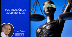 Lee más sobre el artículo Politización de la corrupción