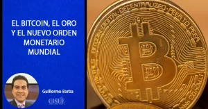 Lee más sobre el artículo El bitcoin, el oro y el Nuevo Orden Monetario mundial