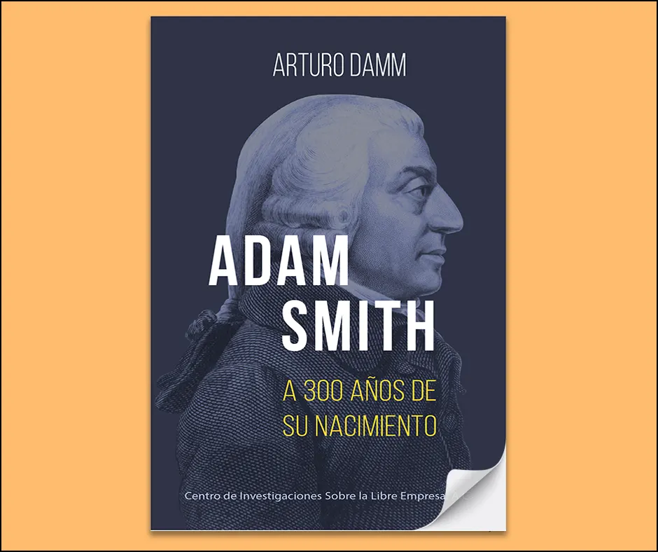 En este momento estás viendo Adam Smith: a 300 años de su nacimiento