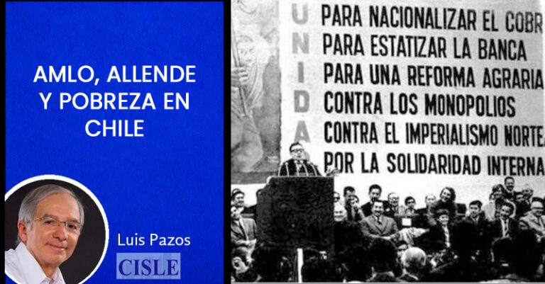 Lee más sobre el artículo AMLO, Allende y pobreza en Chile
