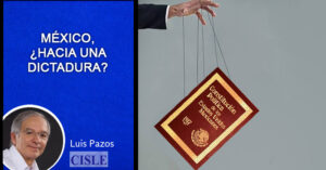 Lee más sobre el artículo México, ¿hacia una dictadura?