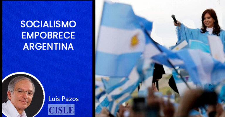 Lee más sobre el artículo Socialismo empobrece Argentina