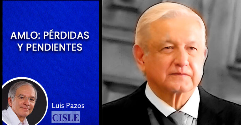 Lee más sobre el artículo AMLO: pérdidas y pendientes