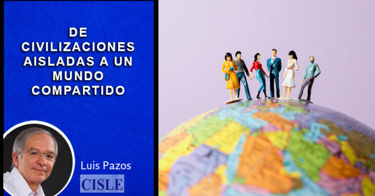 Lee más sobre el artículo De civilizaciones aisladas a un mundo compartido